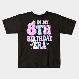 Kids In My 8Th Birthday Era Girl Eight Bday 8 Year Old Kids T-Shirt